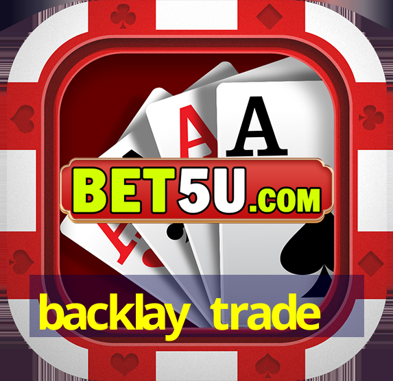 backlay trade