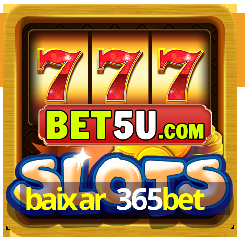 baixar 365bet