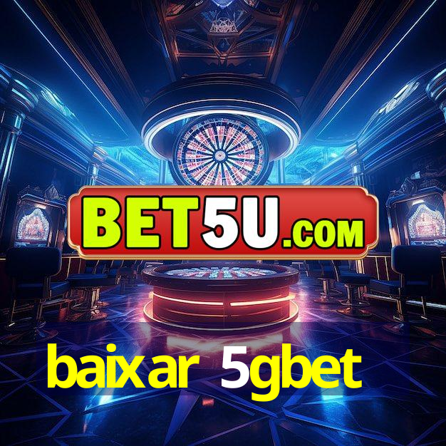 baixar 5gbet