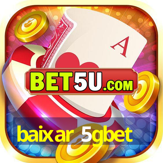 baixar 5gbet