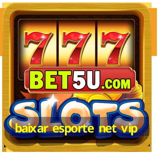 baixar esporte net vip