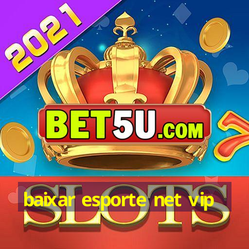 baixar esporte net vip