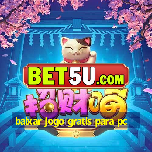 baixar jogo gratis para pc