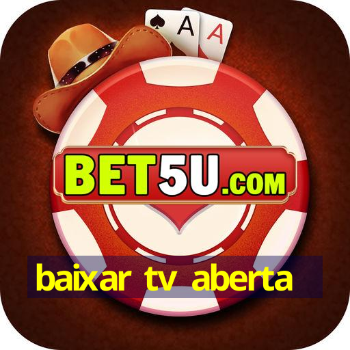 baixar tv aberta