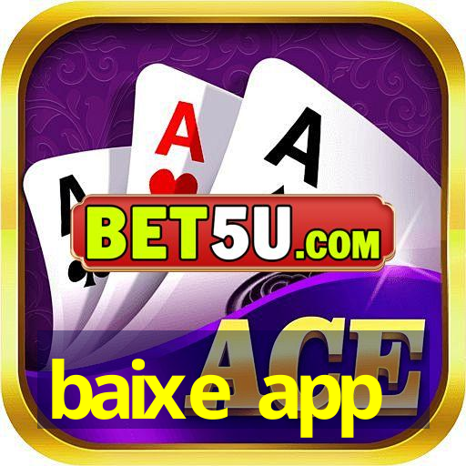 baixe app