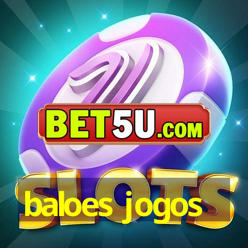 baloes jogos