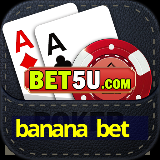 banana bet