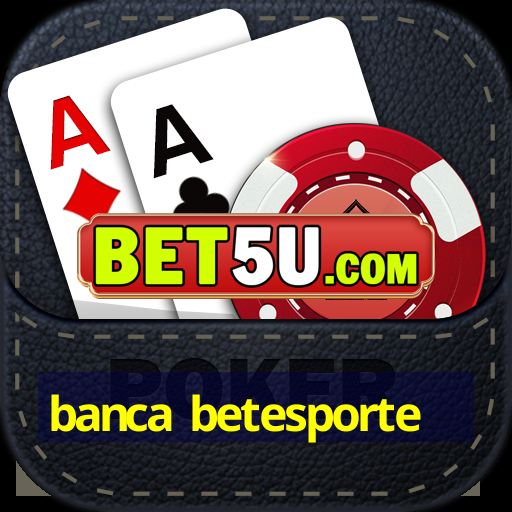 banca betesporte