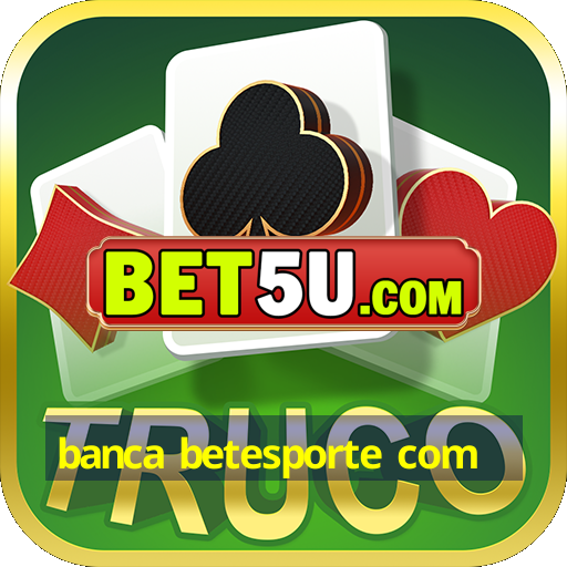 banca betesporte com