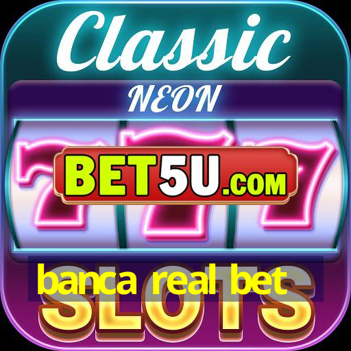 banca real bet