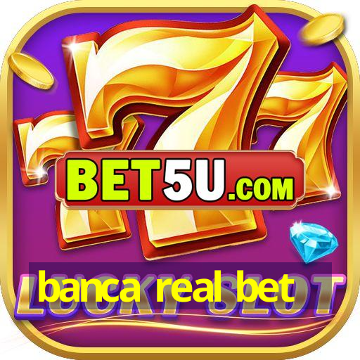 banca real bet