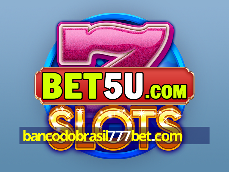 bancodobrasil777bet.com