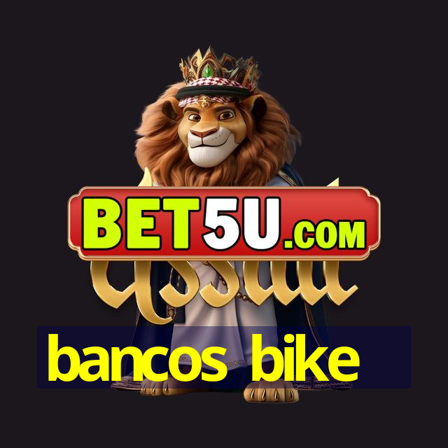 bancos bike