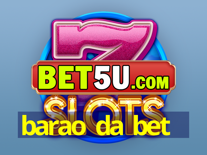 barao da bet