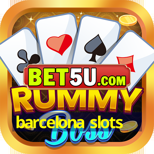 barcelona slots