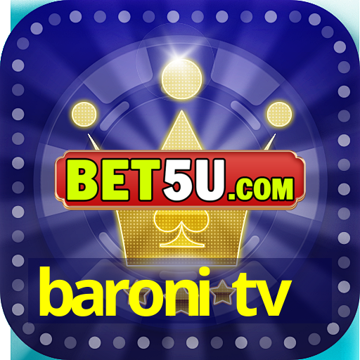 baroni tv