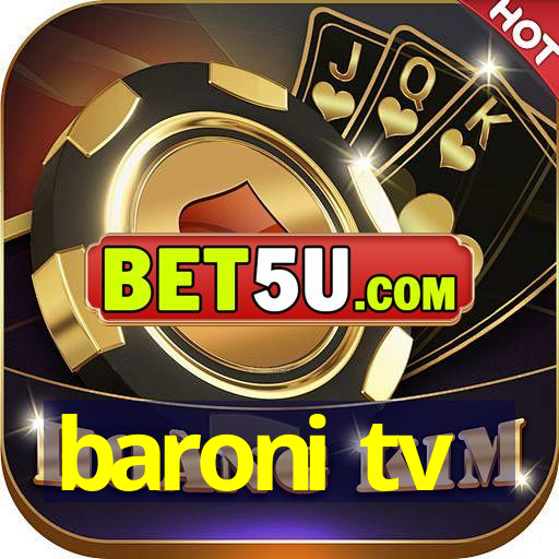 baroni tv