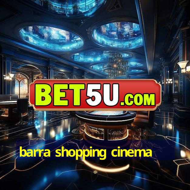 barra shopping cinema