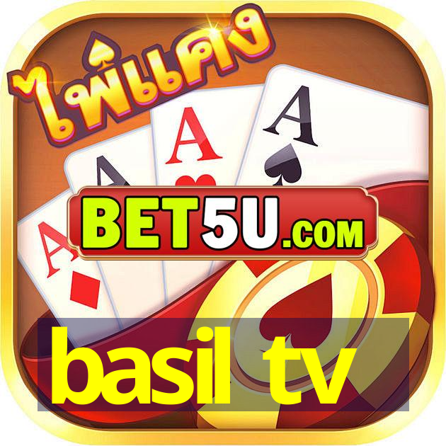 basil tv