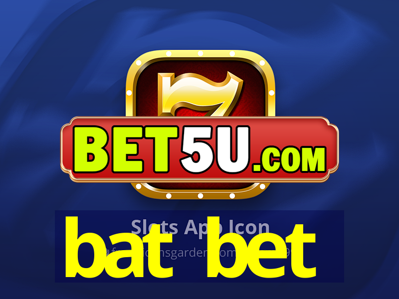 bat bet