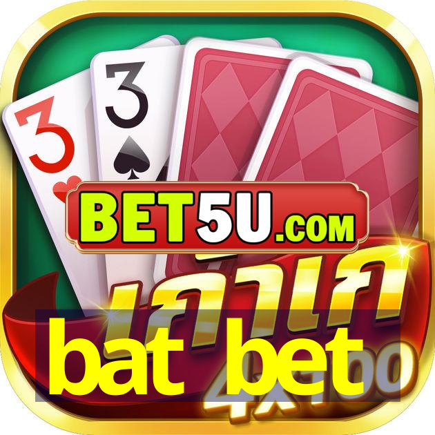 bat bet