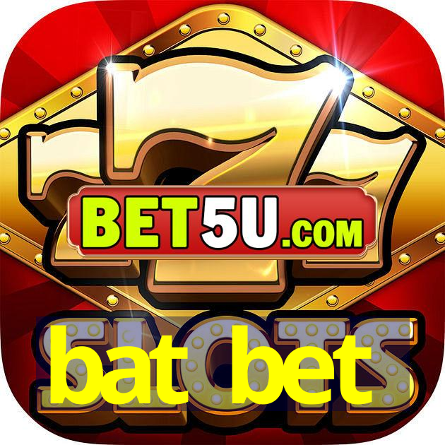 bat bet