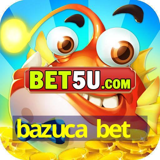 bazuca bet