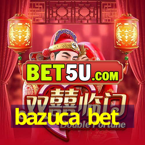 bazuca bet