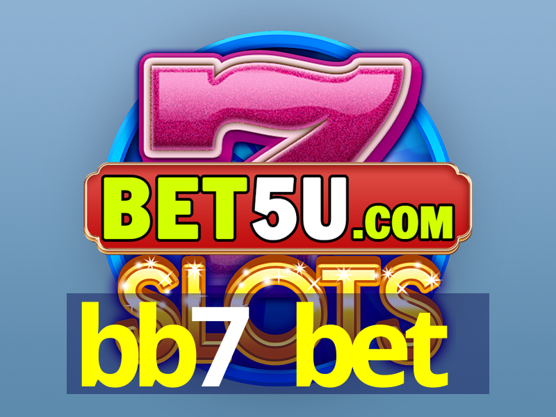 bb7 bet