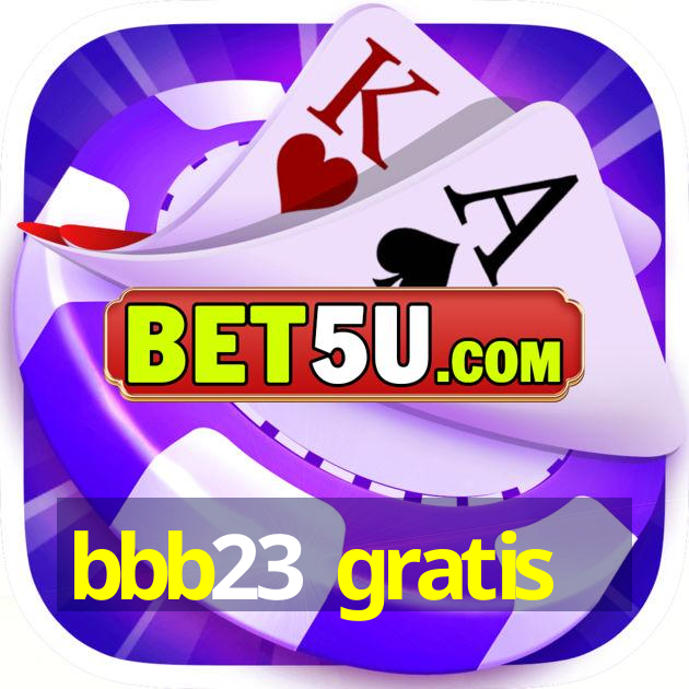 bbb23 gratis