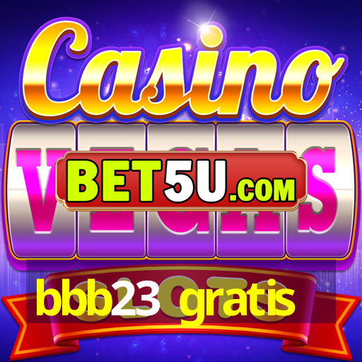 bbb23 gratis