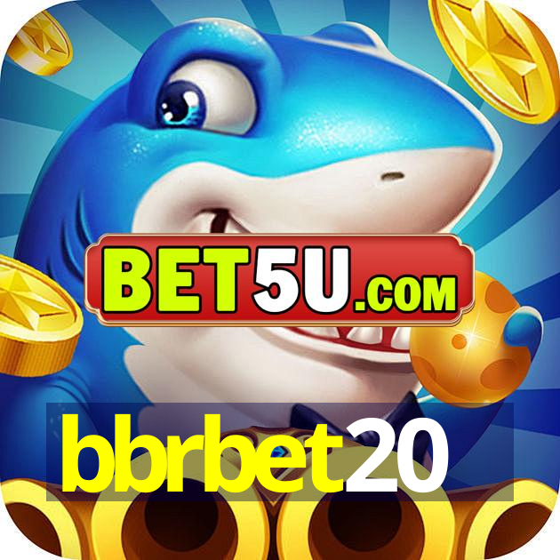 bbrbet20