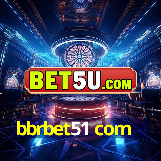 bbrbet51 com