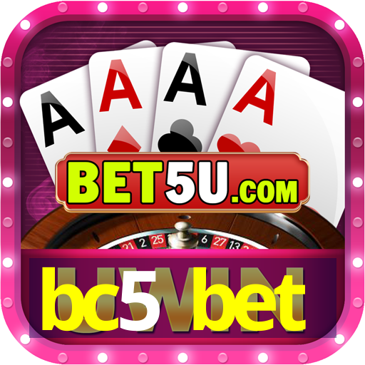 bc5 bet