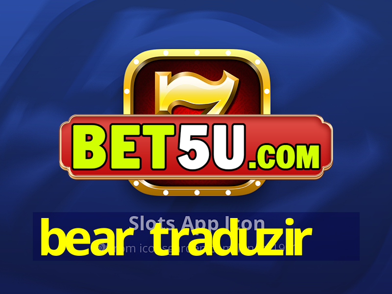 bear traduzir