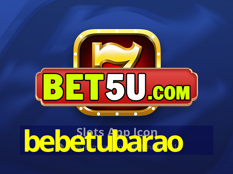 bebetubarao