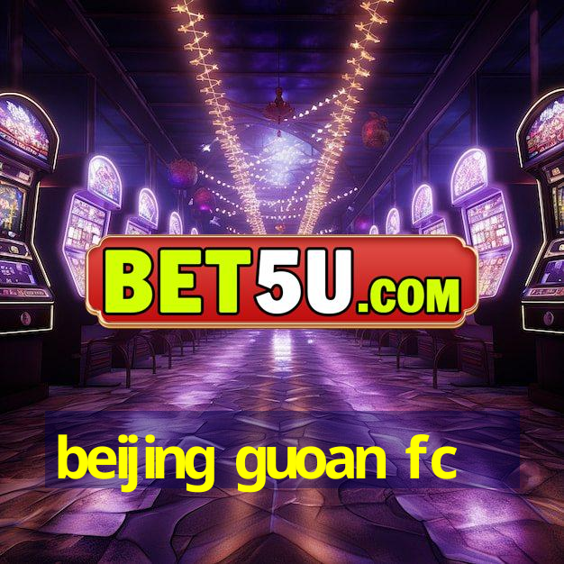 beijing guoan fc