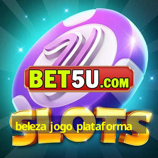 beleza jogo plataforma