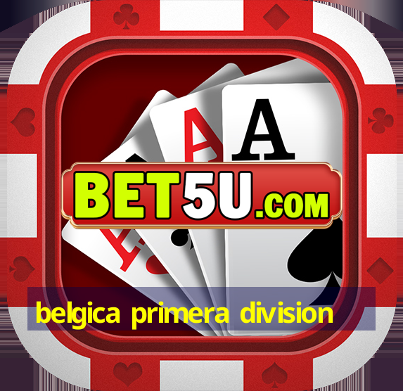 belgica primera division