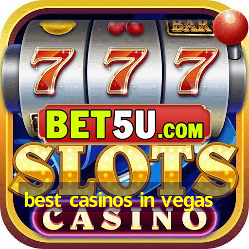 best casinos in vegas