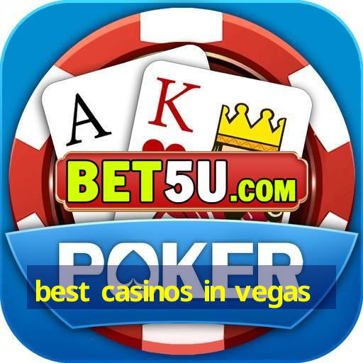 best casinos in vegas