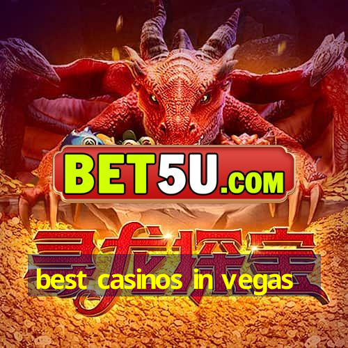 best casinos in vegas