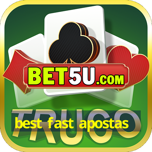 best fast apostas