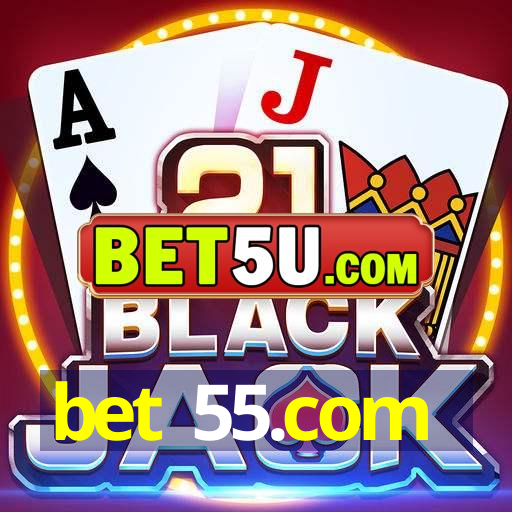 bet 55.com