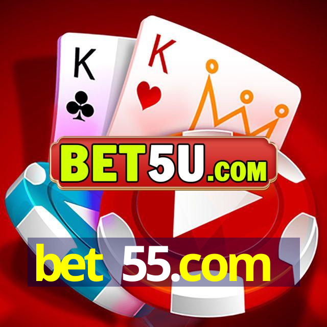 bet 55.com