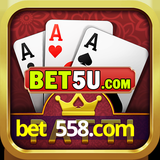 bet 558.com