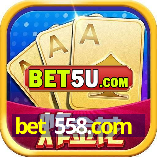 bet 558.com