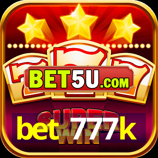 bet 777k