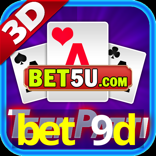 bet 9d