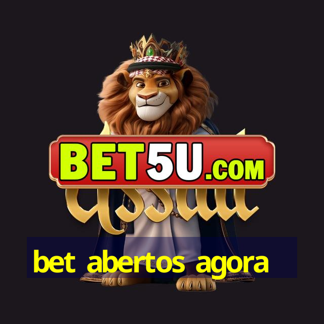 bet abertos agora